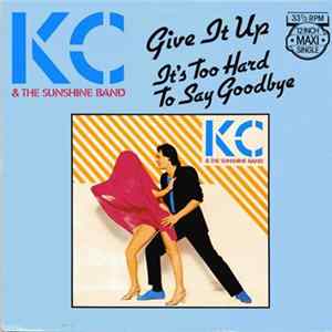 KC & The Sunshine Band - Give It Up / It's Too Hard To Say Goodbye FLAC