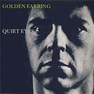 Golden Earring - Quiet Eyes FLAC