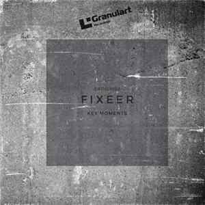 Fixeer - Key Moments FLAC