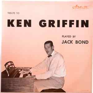 Jack Bond - Tribute To Ken Griffin FLAC
