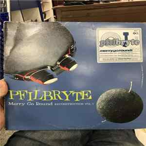 Pfilbryte - Merry Go Round - Reconstruction Vol. 1 FLAC