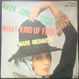 Mark Richards - Vaya Con Dios / What Kind Of Fool FLAC