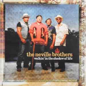 The Neville Brothers - Walkin' In The Shadow Of Life FLAC