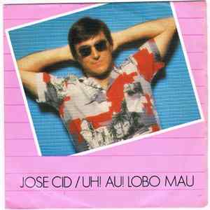 José Cid - Uh! Au! Lobo Mau FLAC