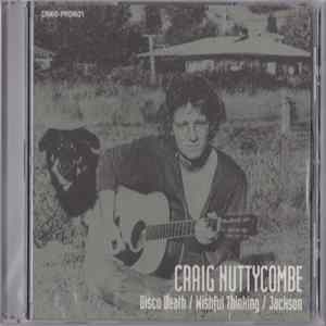 Craig Nuttycombe - Disco Death / Wishful Thinking / Jackson FLAC