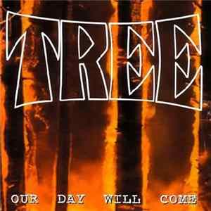Tree - Our Day Will Come FLAC