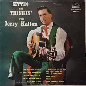 Jerry Hatton - Sittin' And Thinkin' FLAC