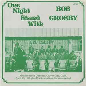 Bob Crosby - One Night Stand With Bob Crosby FLAC