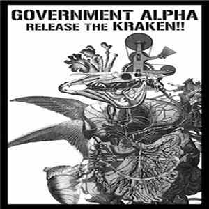Government Alpha - Release The Kraken!! FLAC