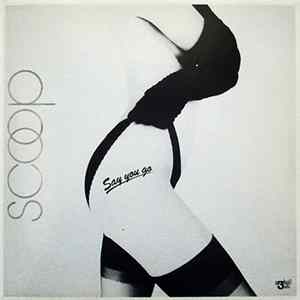 Scoop - Say You Go FLAC