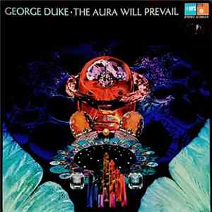 George Duke - The Aura Will Prevail FLAC