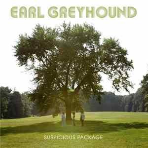 Earl Greyhound - Suspicious Package FLAC