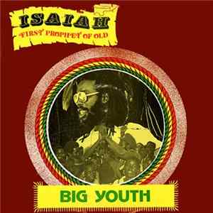 Big Youth - Isaiah First Prophet Of Old FLAC