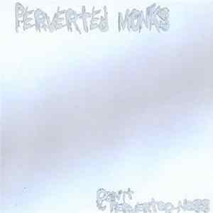 Perverted Monks - Doin' It / Perverted-Ness FLAC