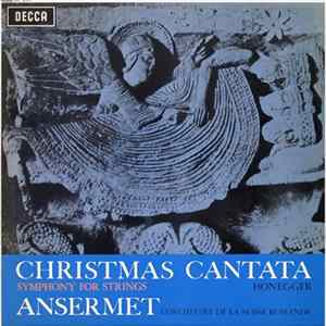 Honegger, Ansermet, L'Orchestre De La Suisse Romande - Christmas Cantata / Symphony For Strings FLAC
