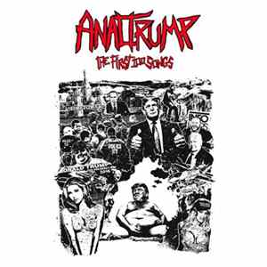 Anal Trump - The First 100 Songs FLAC