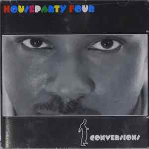 Houseparty Four - Conversions FLAC