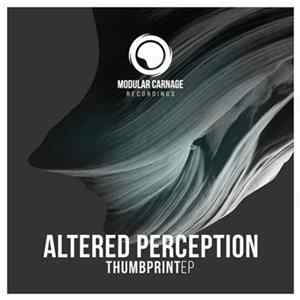Altered Perception - Thumbprint EP FLAC