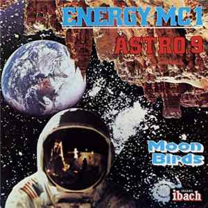 Moon Birds - Energy-MC1 / Astro "9" FLAC