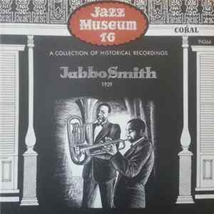 Jabbo Smith / Jabbo Smith And His Rhythm Aces - Jazz Museum 16 FLAC