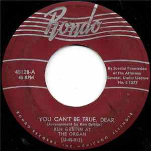 Ken Griffin At The Organ - You Can't Be True Dear / Cuckoo Waltz FLAC