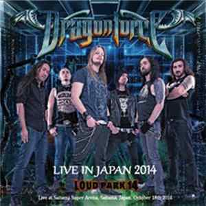Dragonforce - Live In Japan 2014 - Loud Park 14 FLAC