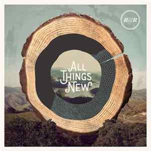 Rivers & Robots - All Things New FLAC