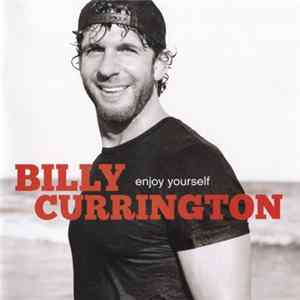 Billy Currington - Enjoy Yourself FLAC