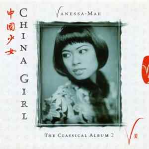 Vanessa-Mae - China Girl - The Classical Album 2 FLAC