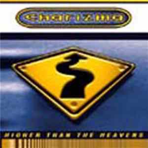 Charizma - Higher Than The Heavens FLAC