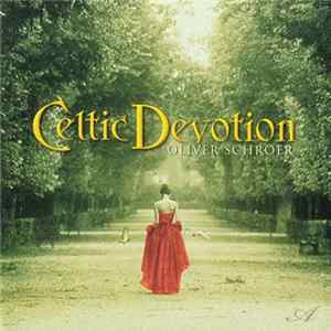 Oliver Schroer - Celtic Devotion FLAC