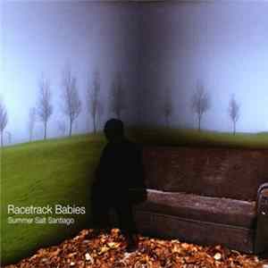 Racetrack Babies - Summer Salt Santiago FLAC