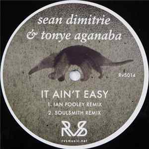 Sean Dimitrie & Tonye Aganaba - It Ain't Easy FLAC