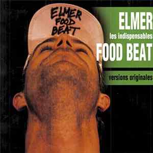 Elmer Food Beat - Les indispensables FLAC