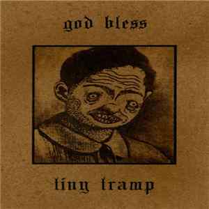 Tiny Tramp - God Bless Tiny Tramp FLAC