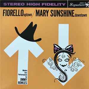 Jimmy Rowles - Fiorello Uptown/Mary Sunshine Downtown FLAC