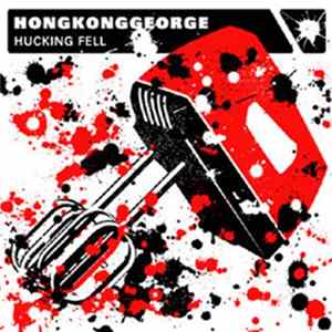 HongKongGeorge - Hucking Fell FLAC