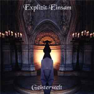 Explizit Einsam - Geisterwelt FLAC