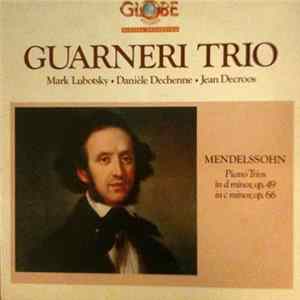 Felix Mendelssohn-Bartholdy, Guarneri Trio - Piano Trios FLAC