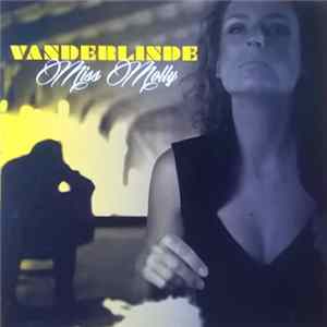 Vanderlinde - Miss Molly FLAC