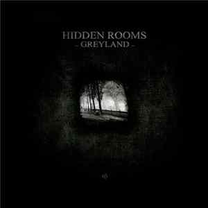 Hidden Rooms - Greyland FLAC