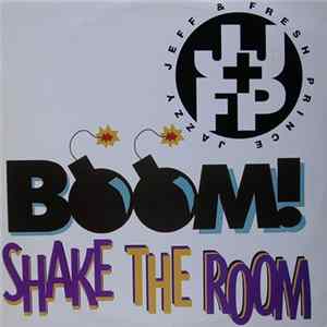Jazzy Jeff & Fresh Prince - Boom! Shake The Room FLAC
