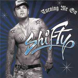 Shifty - Turning Me On FLAC
