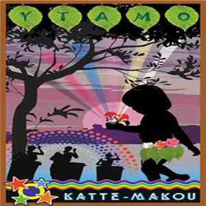 Ytamo - Katte-Makou FLAC