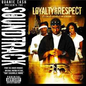 Quanie Cash - Presents The Soundtrack Loyalty And Respect FLAC