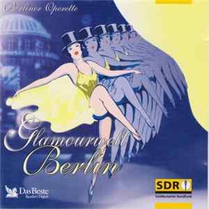Various - Glamourwelt Berlin - Berliner Operette FLAC
