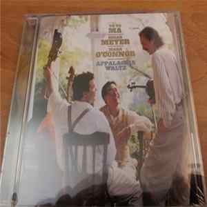 Yo-Yo Ma, Edgar Meyer, Mark O'Connor - Appalachia Waltz FLAC