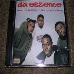 Da Essence - Now Till Infinity The Street Album FLAC