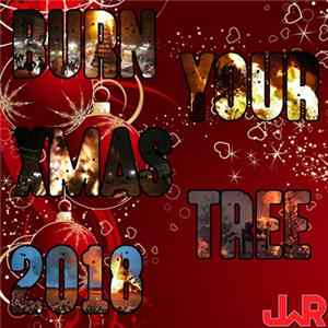 Various - Burn Your Xmas Tree 2018 FLAC