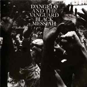 D'Angelo And The Vanguard - Black Messiah FLAC
